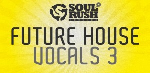 Future House Vocals Vol. 3 Samples Library